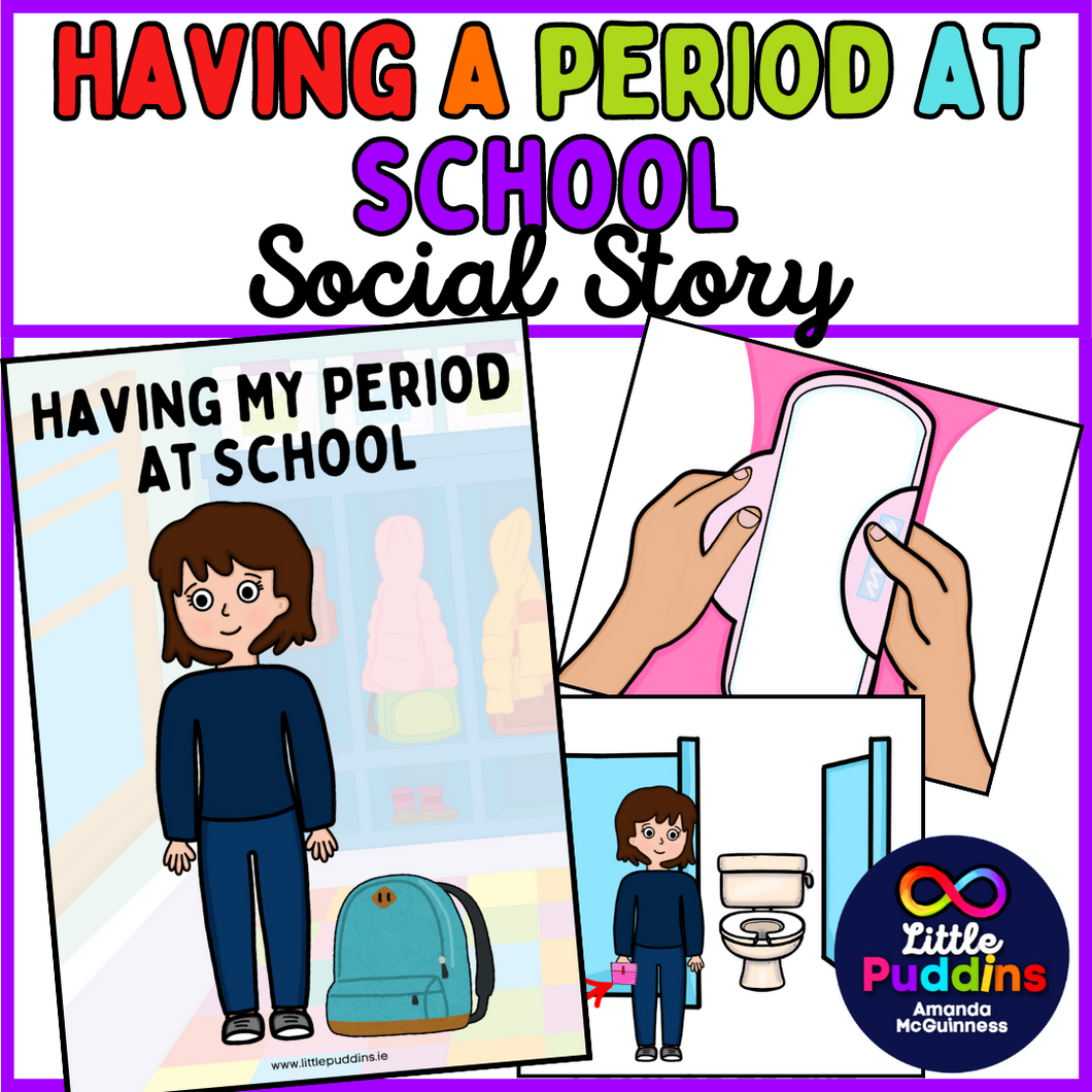 Having A Period at School / Menstruation Puberty Social Story for Autism